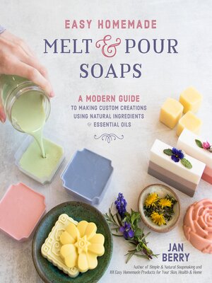 cover image of Easy Homemade Melt and Pour Soaps